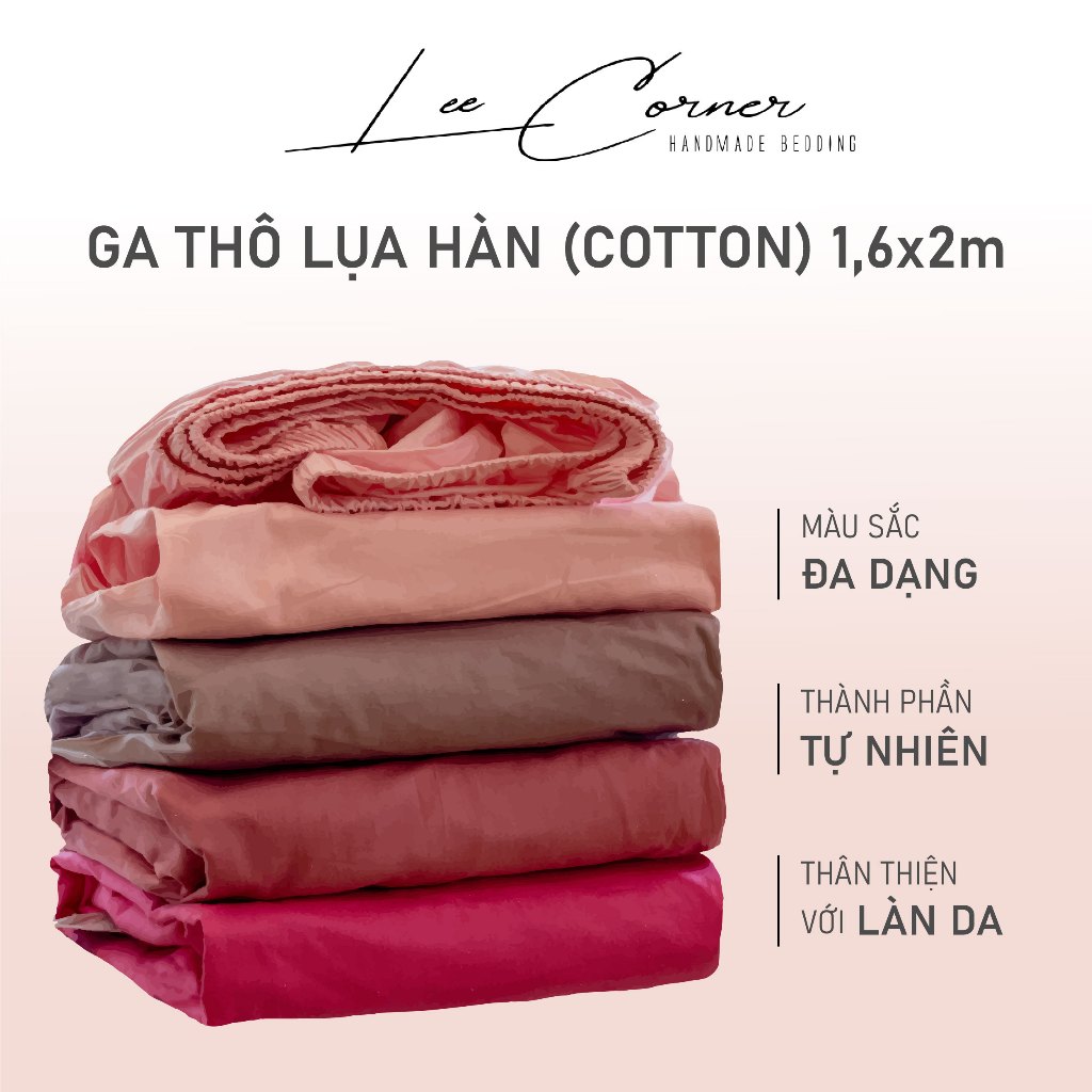 Ga giường 1m6 cotton cao cấp lee corner, vải thô lụa hàn, drap giường size 1,6x2m
