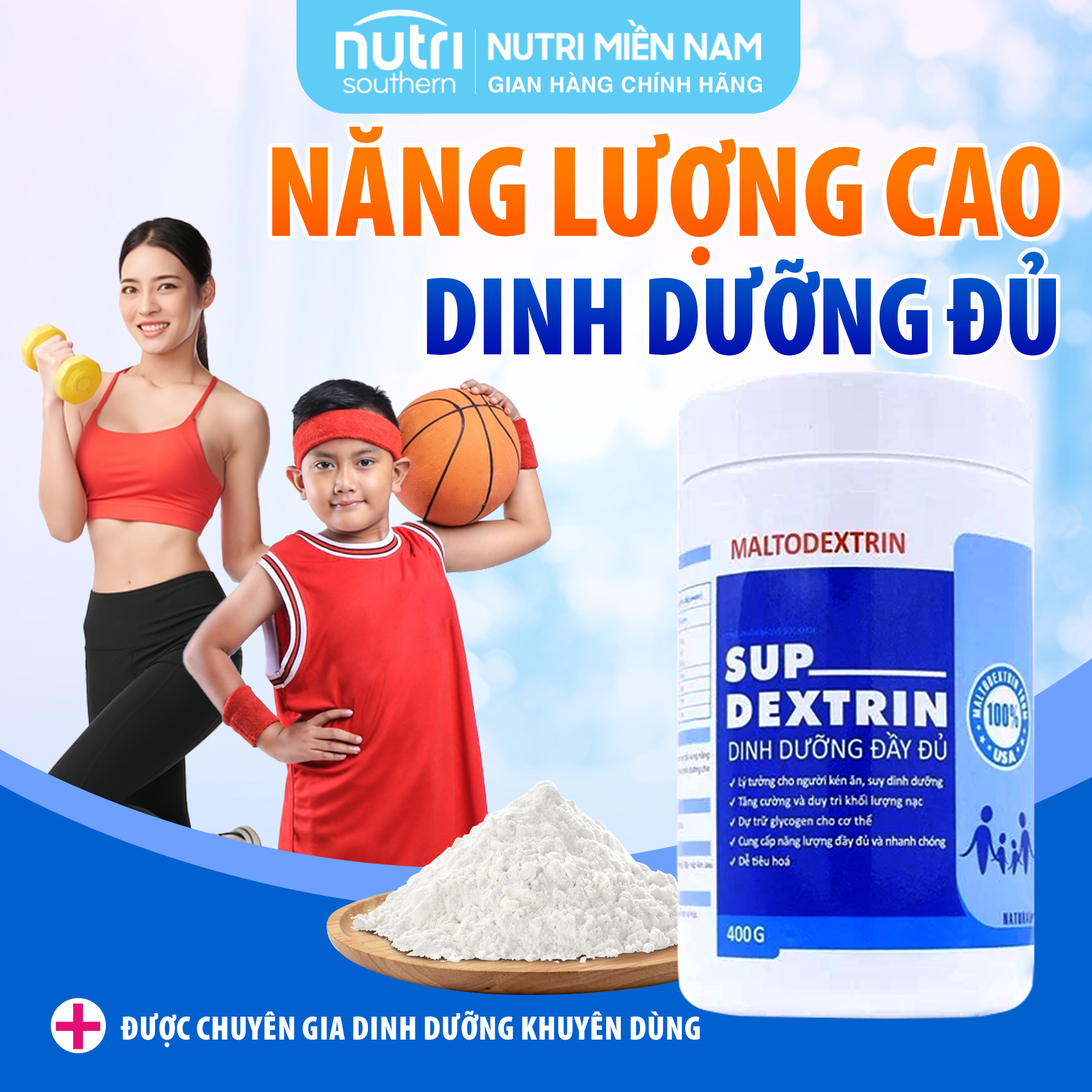 Bột Maltodextrin SUPDEXTRIN 400g - Bổ sung dinh dưỡng và năng lượng cao cho người cần năng lượng, người gầy yếu và trẻ suy dinh dưỡng