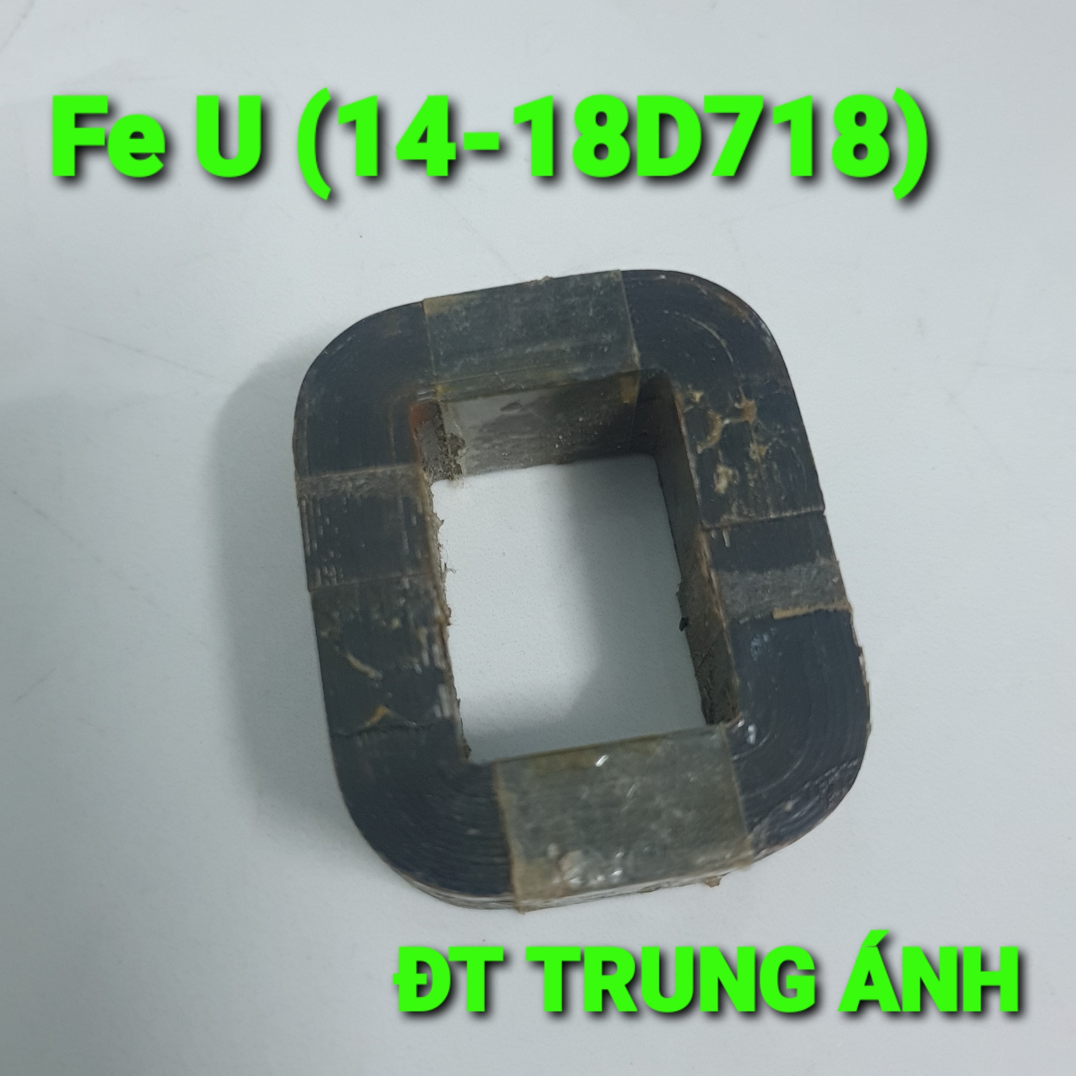 Biến áp Fe U làm máy cơ 14-18D718. Biến áp kich cơ Fe U hàng tháo máy. Công suất cao hơn fe biến áp xuyến. Biến áp fe u chưa quấn dây. Biến áp lõi U