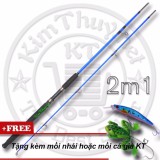 Cần câu máy 2 khúc Đặc ruột 2m1 KT-CC Blue (Kim Thủy) Câu cá siêu bạo lực + Tặng mồi giả
