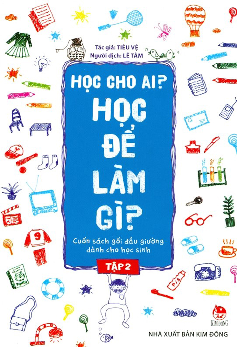 Học cho ai? học để làm gì? tập 2