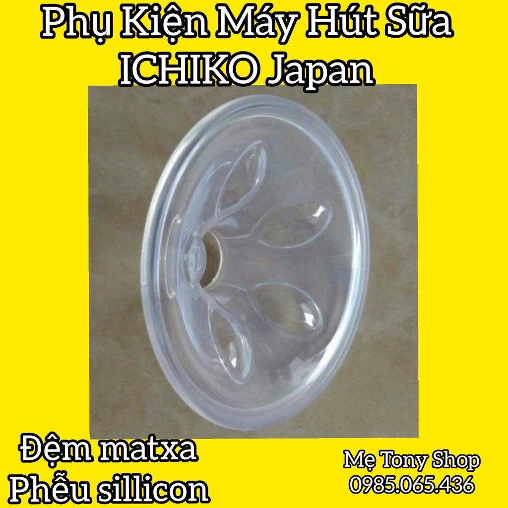 [Chính Hãng] Đệm Mátxa -Đệm Sillicon -Phễu Sillicon Máy Hút Sữa ICHIKO NHẬT BẢN M1-M3-M5 (1 chiếc)