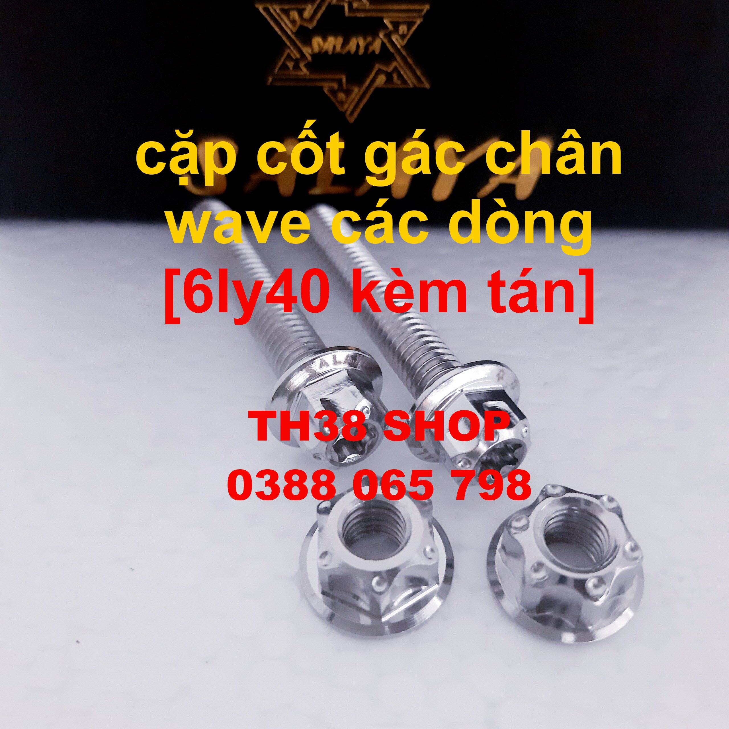 cặp cốt gác chân wave salaya [2 x 6ly40 + kèm tán]