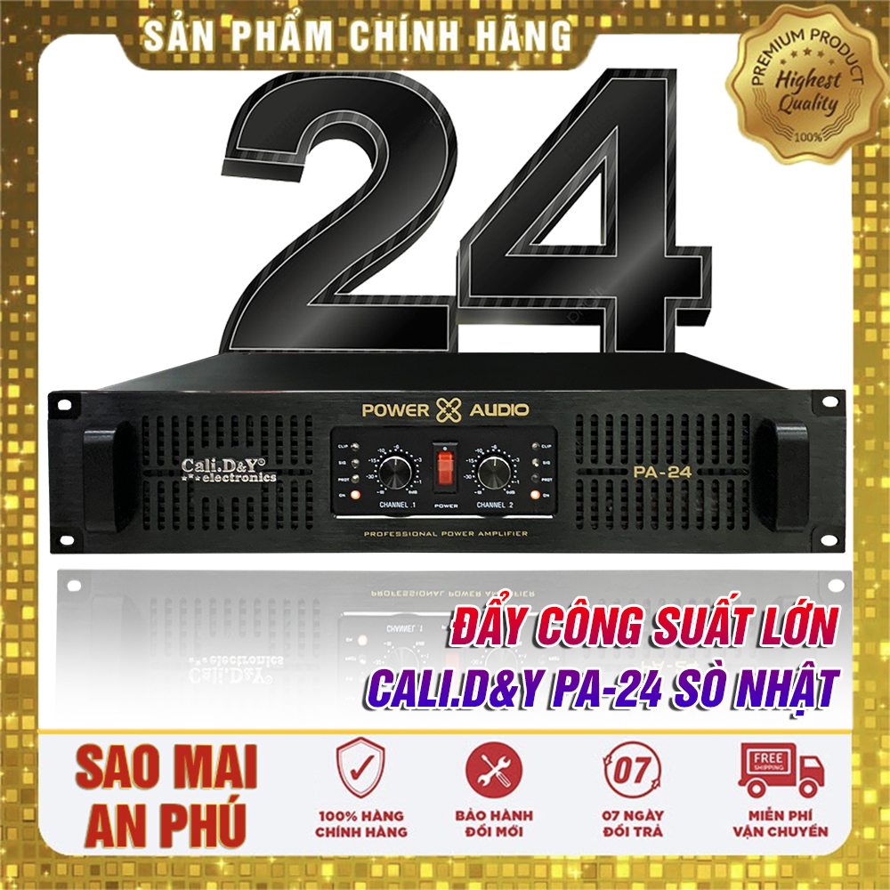 [ HÀNG CHUẨN ] Đẩy Công Suất 24 Sò Japan  Main Sân Khấu Cali D&Y PA-24 sò LỚn , Nguồn Đôi 12 tụ có quạt tản nhiệt Cực Mạnh phù hợp nhiều loại loa. Bảo hành 12 tháng
