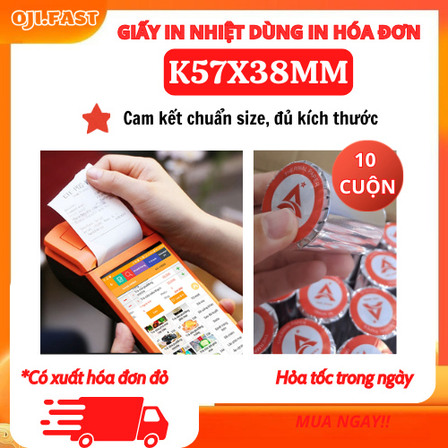 [Set 10 cuộn] Giấy in bill  giấy in nhiệt K57x38, 57x38, giấy in dùng cho máy pos cầm tay, giấy in hóa đơn nhà hàng quẹt thẻ...