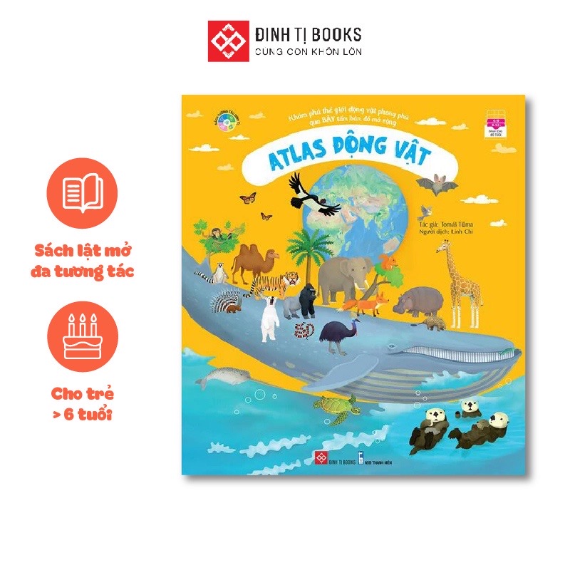 Sách atlas động vật – khám phá thế giới động vật – đinh tị books