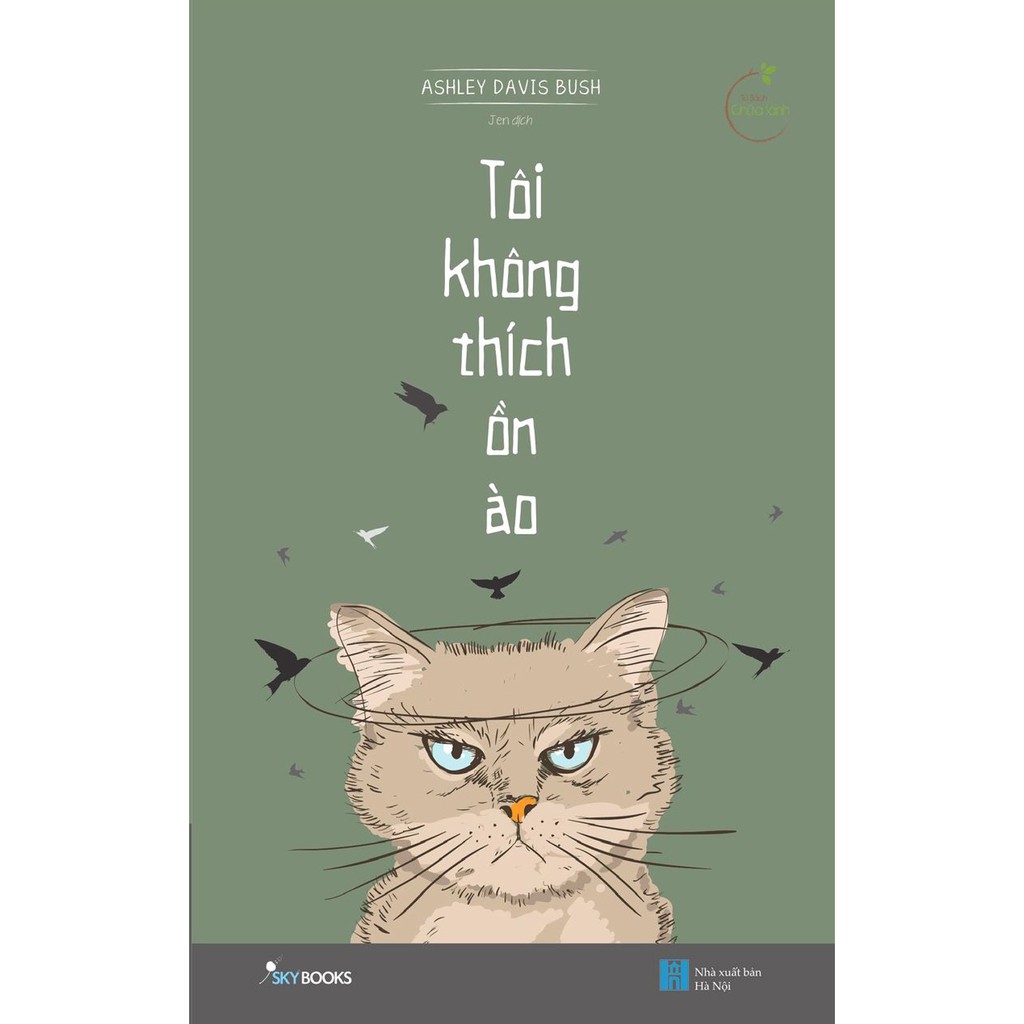 Sách - Tôi Không Thích Ồn Ào - Tặng Kèm Bookmark Mèo Ngộ Nghĩnh