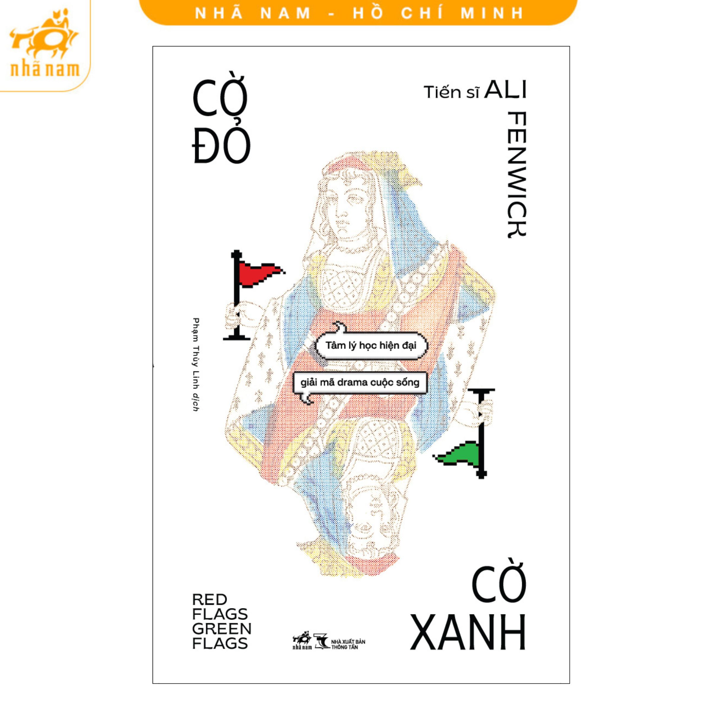 Sách - Cờ đỏ, cờ xanh: Tâm lý học hiện đại giải mã drama cuộc sống (Nhã Nam HCM)