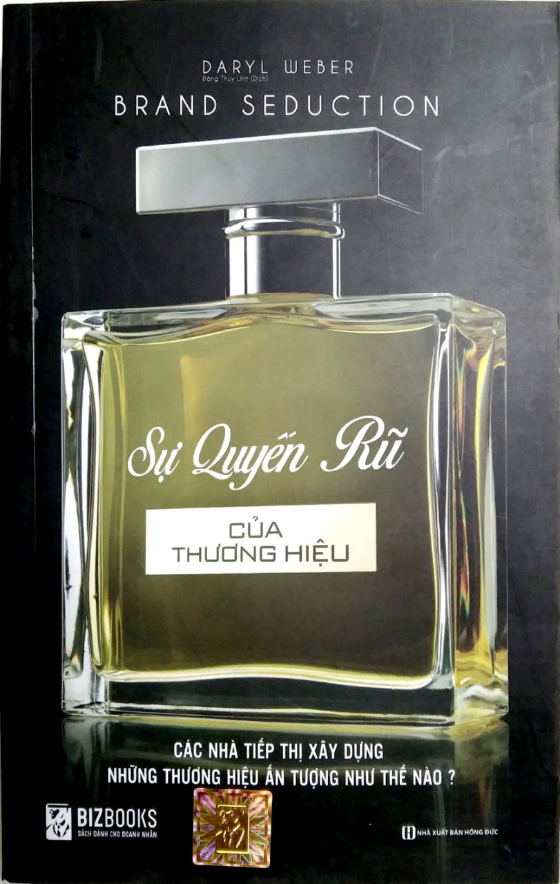 Sự quyến rũ của thương hiệu - Xây dựng những thương hiệu ấn tượng như thế nào?
