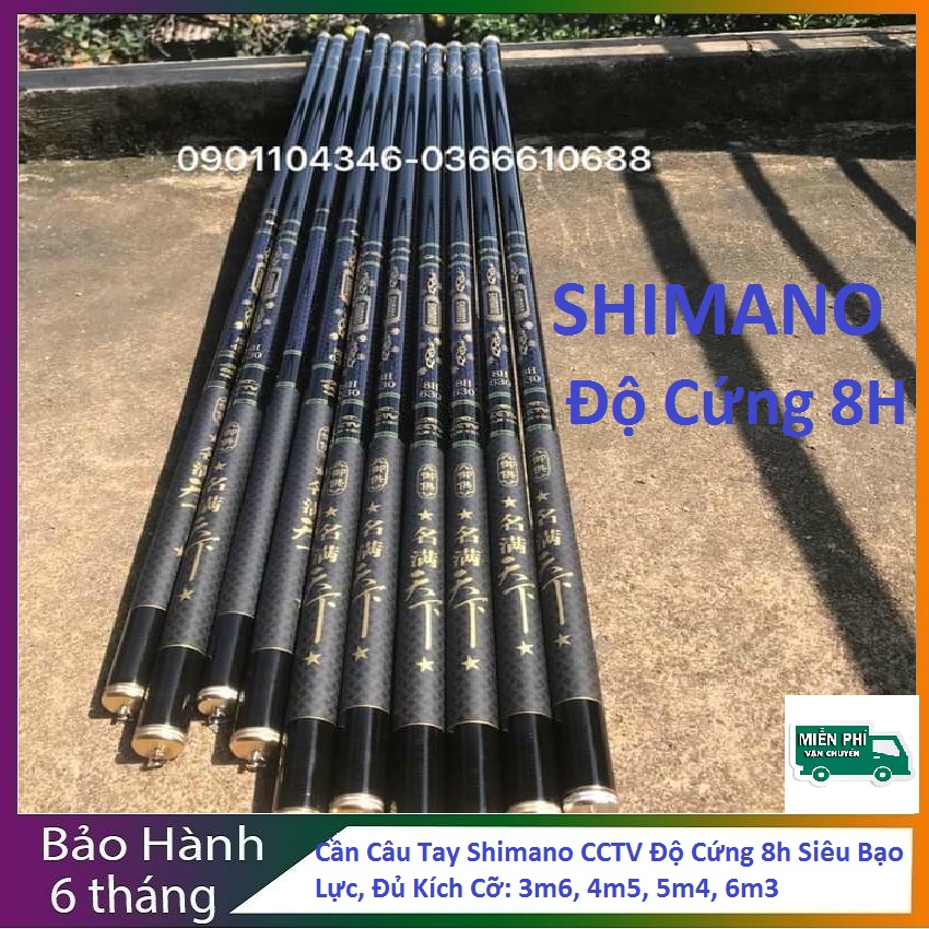 Cần Câu Tay Shimano CCTV Độ Cứng 8h, Siêu Bạo Lực, Đủ Kích Cỡ 3m6, 4m5, 5m4, 6m3, Đồ Câu 24h