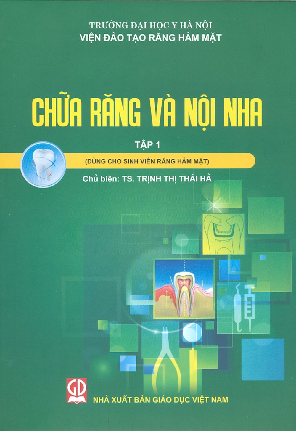 Chữa răng và nội nha - tập 1