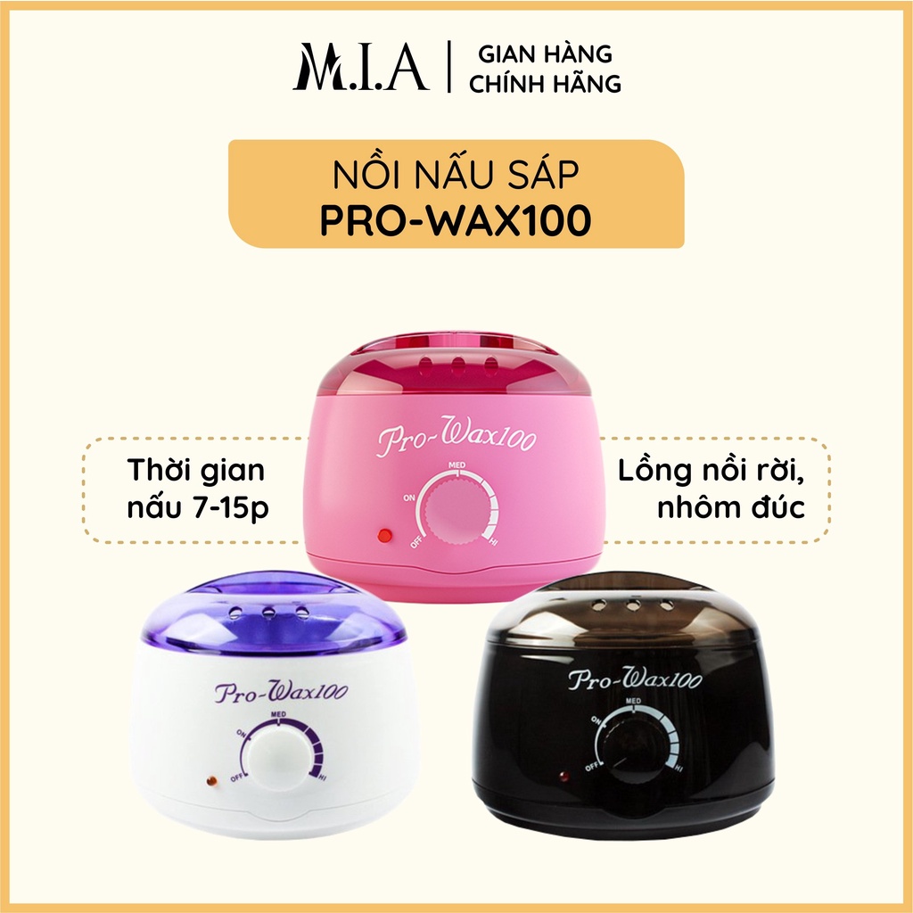 Nồi Nấu Sáp Pro Wax 100 Loại 1, Nồi nấu sáp wax lông nách, tay chân, ria mép, wax bikini