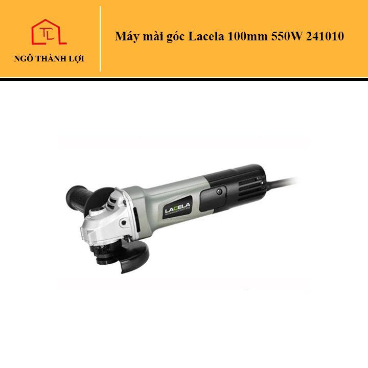 Máy mài lacela 100mm 550w 241010, máy mài góc chính hãng tại ngô thành lợi