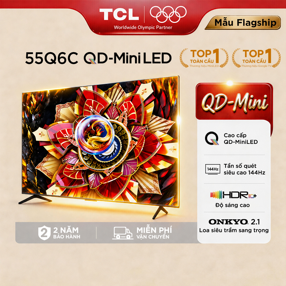 【QD-MiniLED】TCL 55inch TV Premium QD-MiniLED 55Q6C - Tần Số Quét Cao 144Hz - Âm Thanh Cao Cấp ONKYO 2.1- Bảo Hành 2 Năm - Hàng Chính Hãng