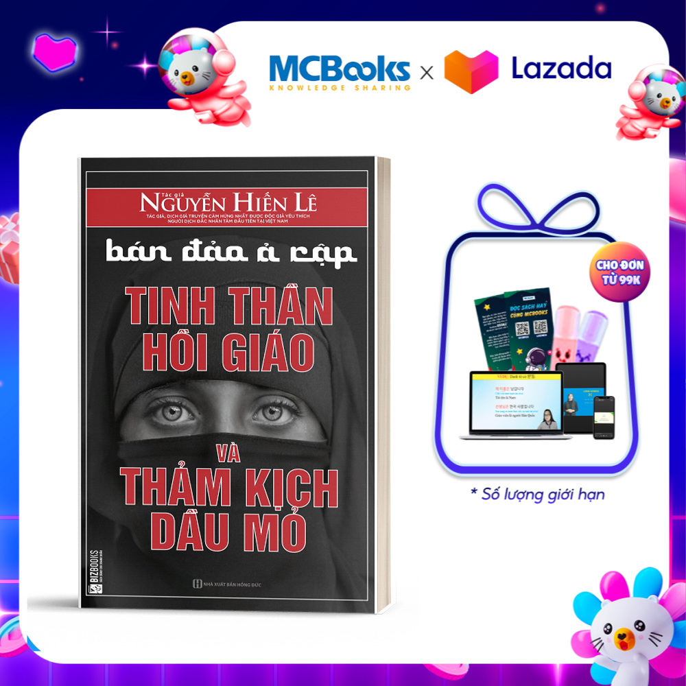 Bán Đảo Ả Rập - Tinh Thần Hồi Giáo Và Thảm Kịch Dầu Mỏ - BizBooks
