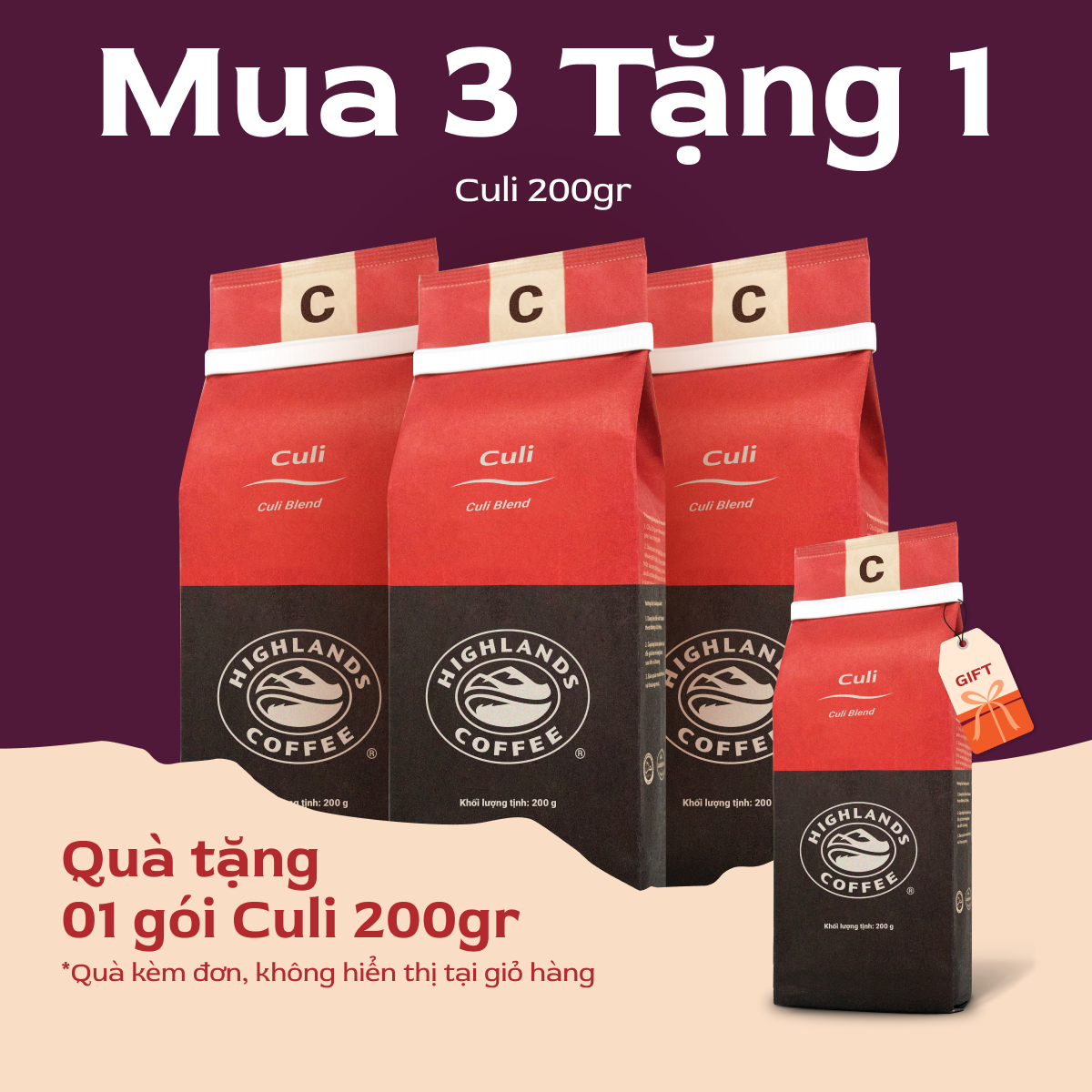   Bao bì giấy. Mua 3 tặng 1 gói cùng loại  Combo 3 Cà phê rang xay Culi Highlands Coffee 200g tặng 01 gói 200g cùng loại quà kèm đơn không hiển thị tại giỏ hàng. 