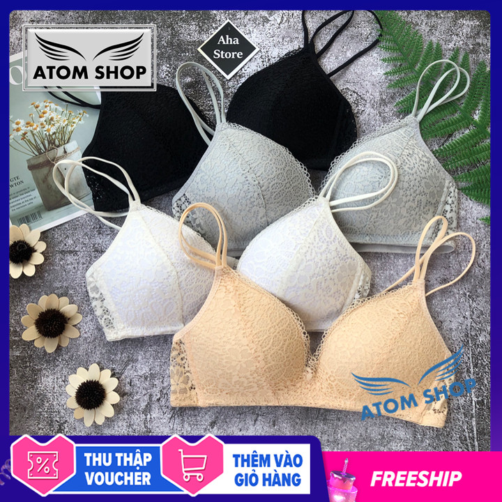 [HCM][SALE HOT] Áo lót ren không gọng xuất Nhật mút mỏng 0.5 cm MỀM MẠI quyến rũ [Atom Shop]