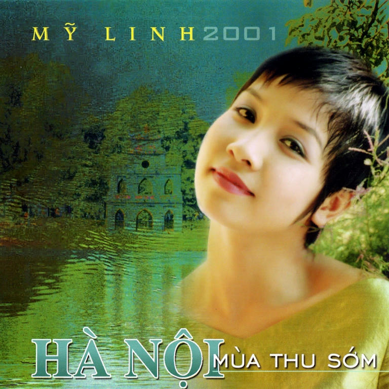 Hà Nội Mùa Thu Sớm - Mỹ Linh 2001