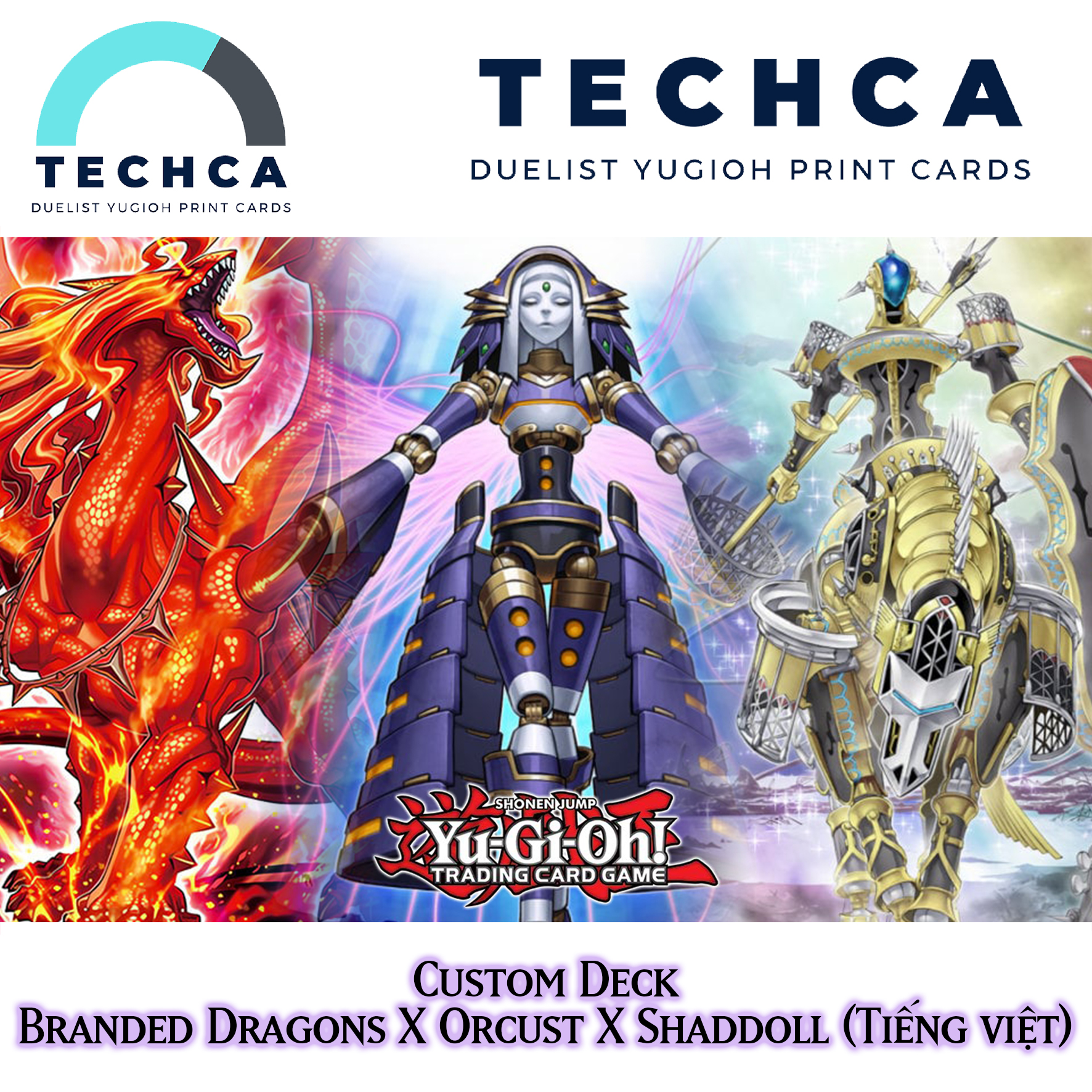 Bài In Tiếng Việt - Bộ bài Yugioh - Custom Deck - Branded Dragons X Orcust X Shaddoll