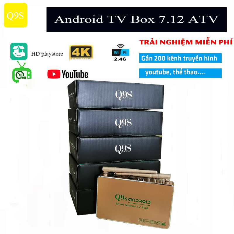 Đầu Android tivi box Q9s Trải nghiệm tivi, video 4K, âm thanh trung thực. Q9s cập nhật toàn diện phần mềm ATV 7.12