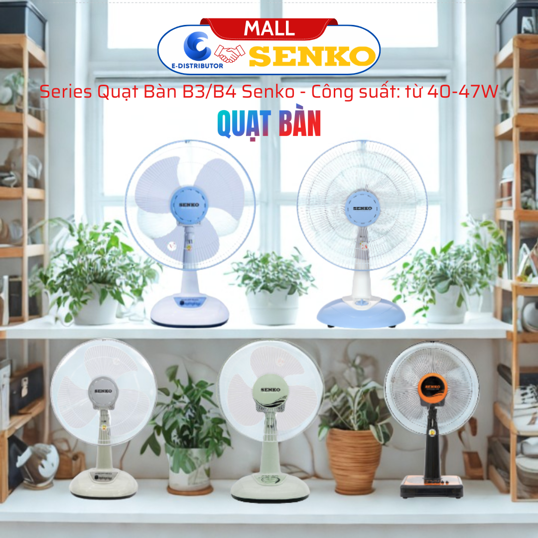 Quạt Điện Senko Để Bàn B3/B4 Tiện Lợi Cao Cấp B1216 (40w) - B1213 (40W) - B1210 (40W) - B1616 (47W) - B1612 (47W) - Hàng Chính Hãng - Bảo Hành 24 Tháng
