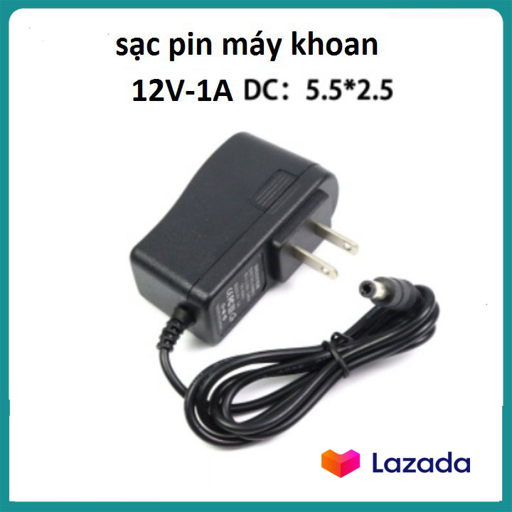 Củ sạc pin máy khoan 12v - adapter 12v-1a cho pin máy khoan - sạc pin lion 12v
