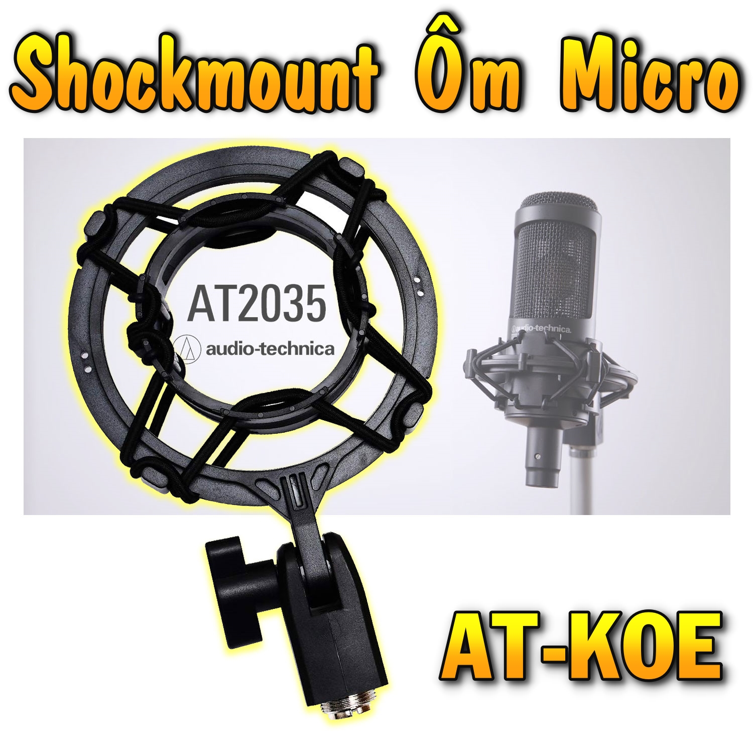Shock Mount cho micro Audio Technica AT2020, AT2035, AT2050