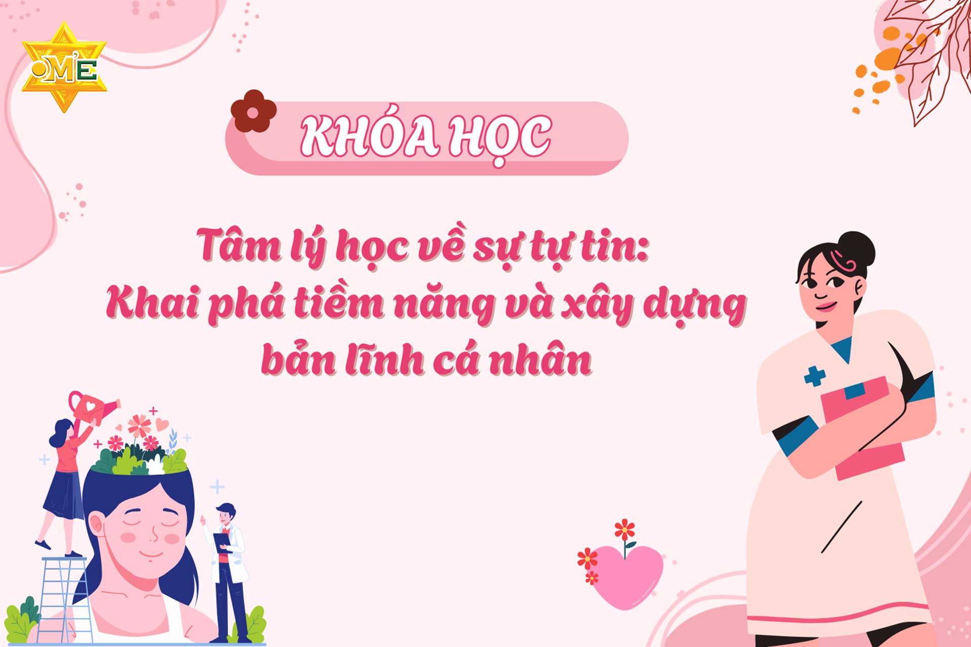 Khóa học Tâm lý học về Sự Tự tin: Khai phá Tiềm năng và Xây dựng Bản lĩnh Cá nhân- Khóa học Online - Trung tâm OM'E
