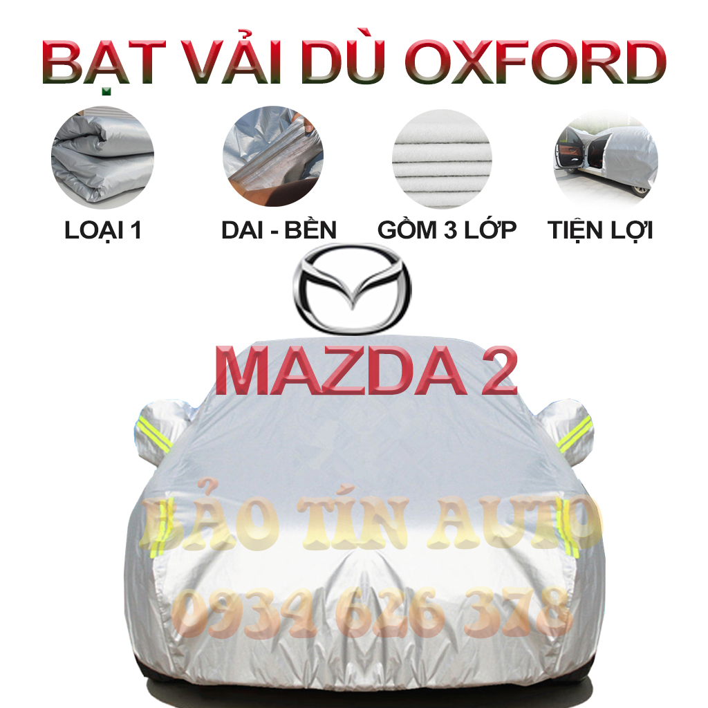 [LOẠI 1] Bạt che kín bảo vệ xe ô tô Mazda 2 tráng bạc 3 lớp vải dù Oxford , bạt phủ trùm bảo vệ xe ô tô, áo chùm bạc trùm phủ xe oto | Bảo Tín Auto