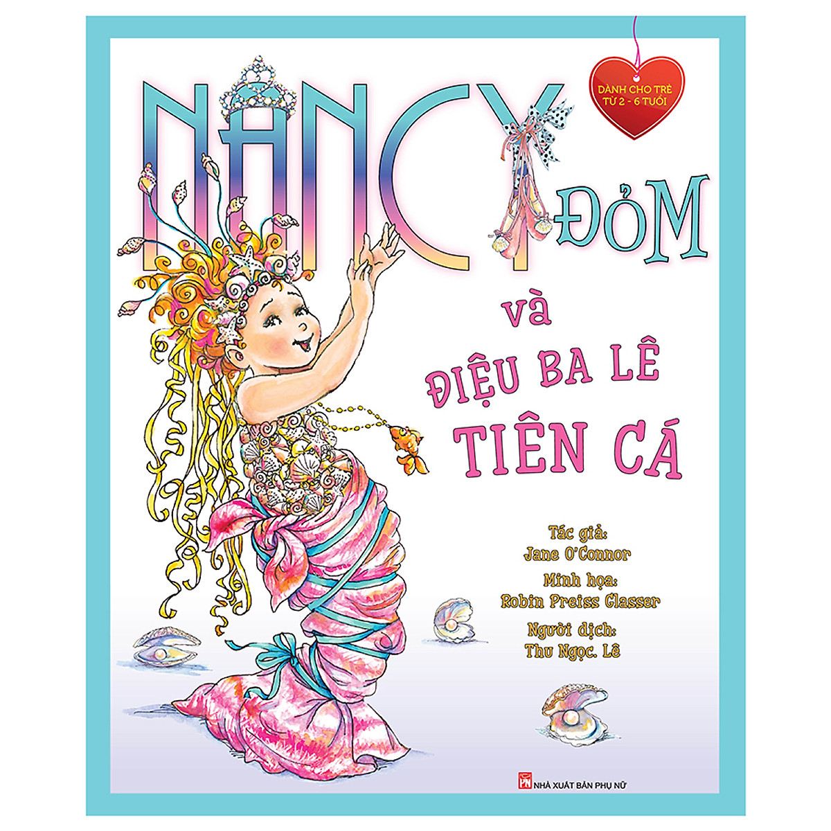 Sách - nancy đỏm và điệu ba lê tiên cá - nxb phụ nữ vn
