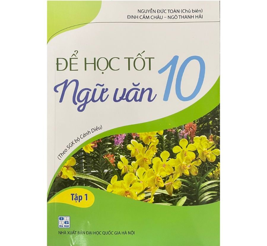 Sách để học tốt ngữ văn 10 tập 1 - theo sgk bộ cánh diều - nhà sách học liệu