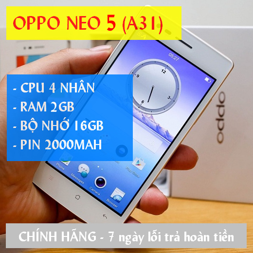 [CHÍNH HÃNG] Điện thoại OPPO Neo 5 (A31) RAM 2 GB, bộ nhớ 16GB - Có tiếng Việt, CH Play đầy đủ