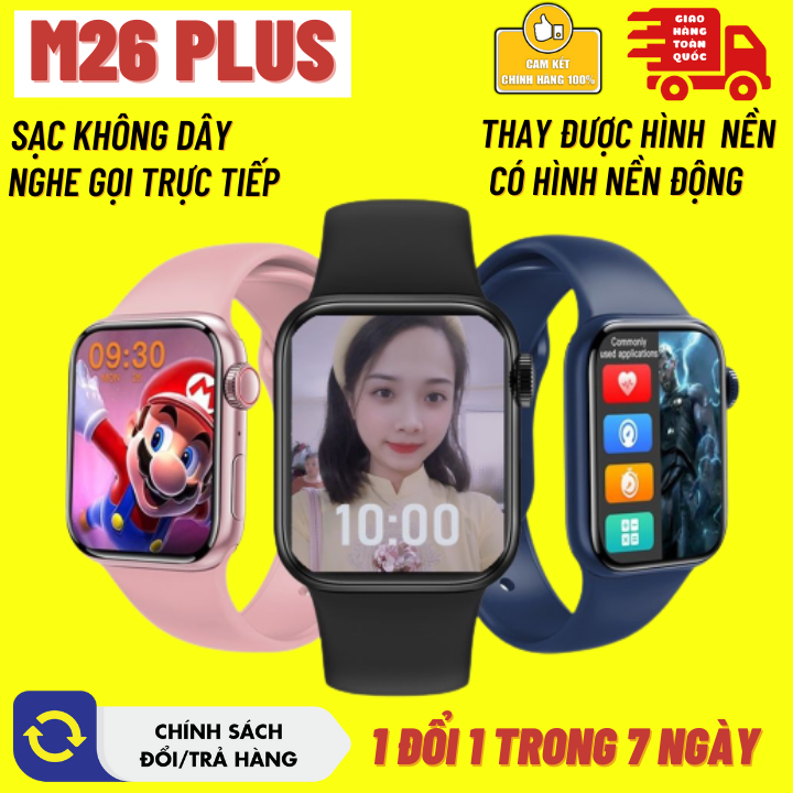 Đồng Hồ Thông Minh M26 Plus, Màn Hình Tràn Viền Rentina Cân Đối,Núm Xoay,Nút Nguồn Hoạt Động,Full Thông Báo [BH  24tháng]