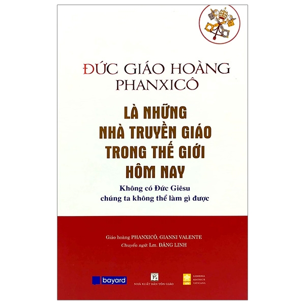 Fahasa - là những nhà truyền giáo trong thế giới hôm nay: không có đức giêsu chúng ta không thể làm gì được