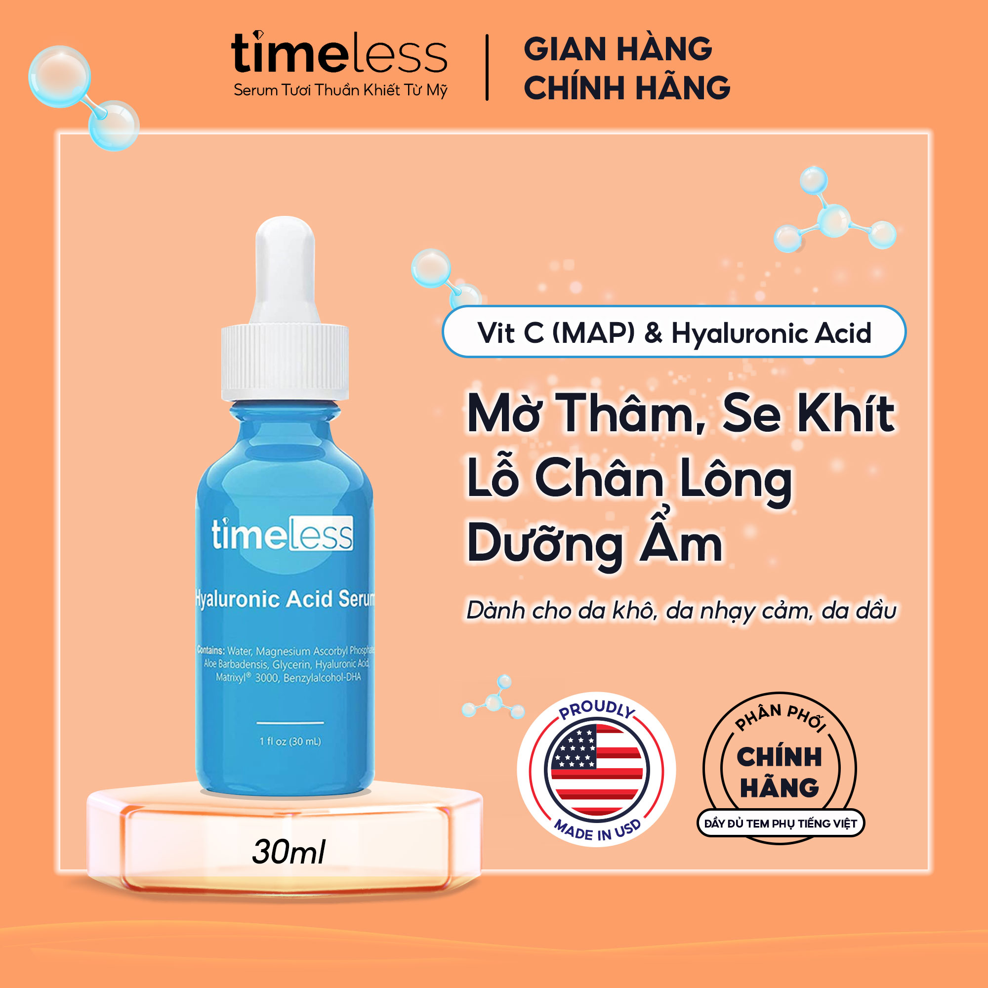 Serum Giữ Ẩm Hỗ Trợ Dưỡng Sáng Da Giảm Mờ Thâm Đều Màu Da Timeless Hyaluronic Acid + Vitamin C 30ml