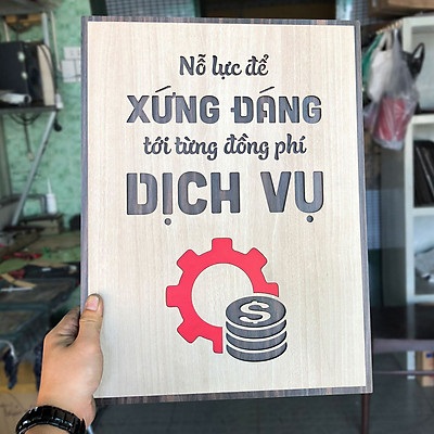 Tranh gỗ truyền cảm hứng "Nỗ lực để xứng đáng tới từng đồng phí dịch vụ"