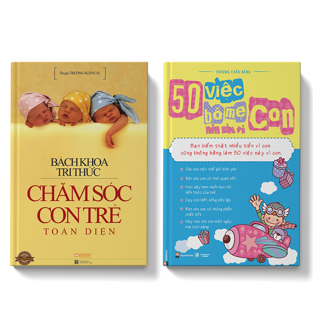 Bách khoa tri thức chăm sóc trẻ + 50 việc bố mẹ nên làm vì con