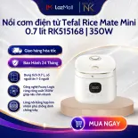 Nồi cơm điện tử Tefal Mini RK515168 0.7L - Lòng nồi chống dính - Bảo Hành 24 Tháng