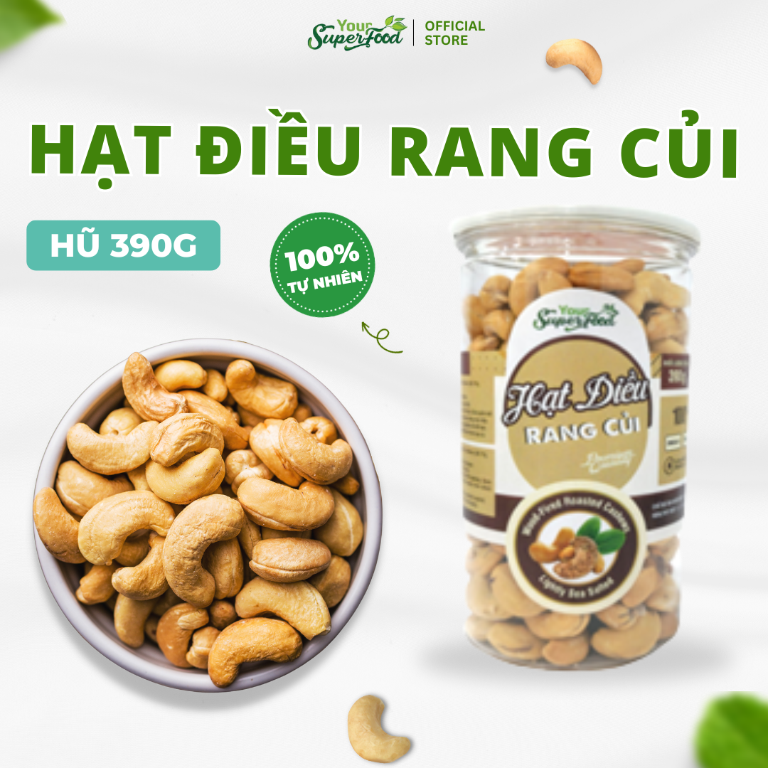 Hạt điều rang củi nhân Your Superfood