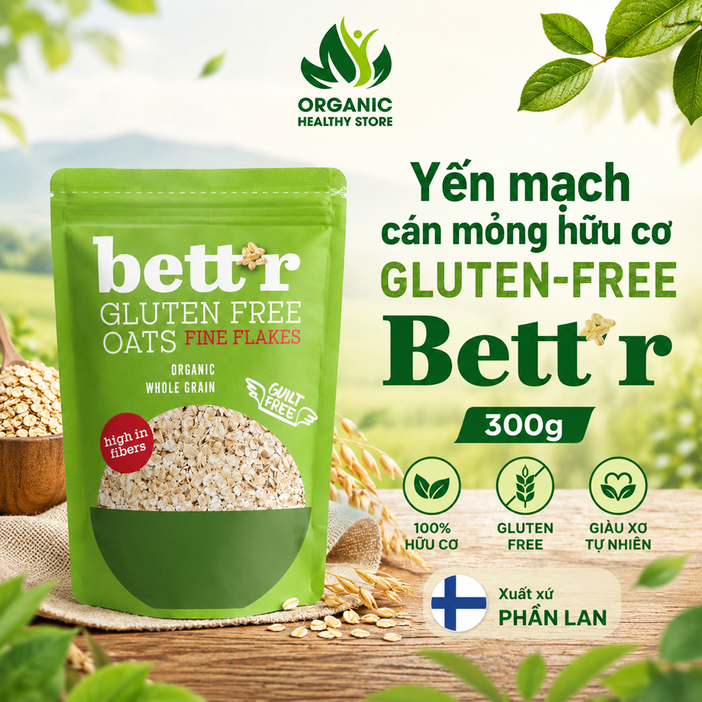 Yến Mạch Cán Mỏng Gluten Free Hữu Cơ BETT'R Ăn Liền 300g