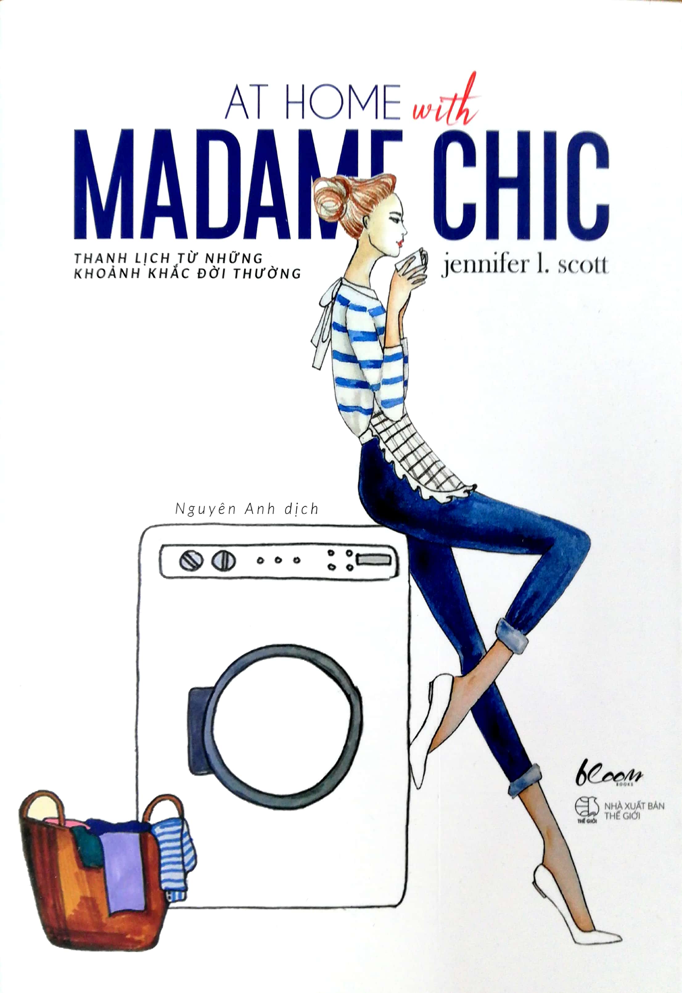 Fahasa - At Home With Madame Chic - Thanh Lịch Từ Những Khoảnh Khắc Đời Thường