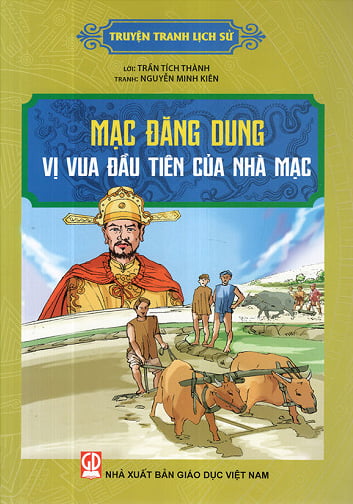 Fahasa - truyện tranh lịch sử - mạc đăng dung vị vua đầu tiên của nhà mạc