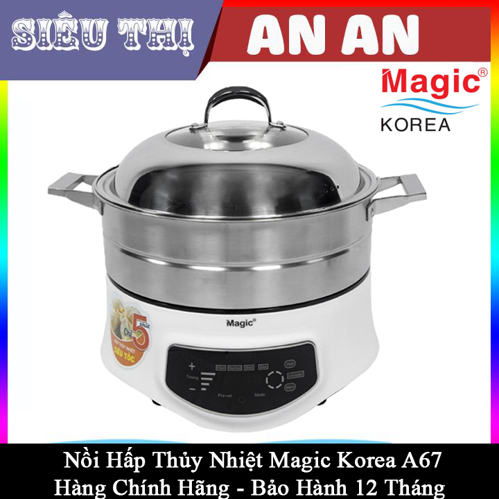 Nồi hấp thủy nhiệt magic korea a-67 công suất 1500w bảo hành 12 tháng