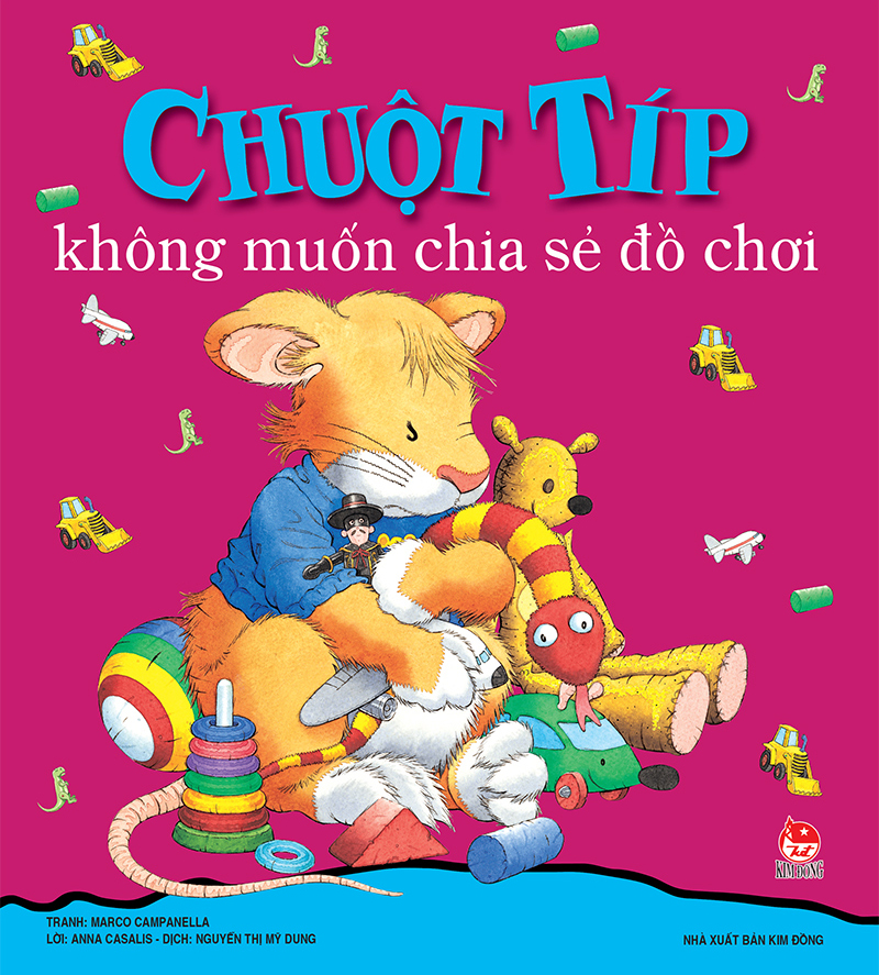 Kim Đồng - Chuột Típ không muốn chia sẻ đồ chơi