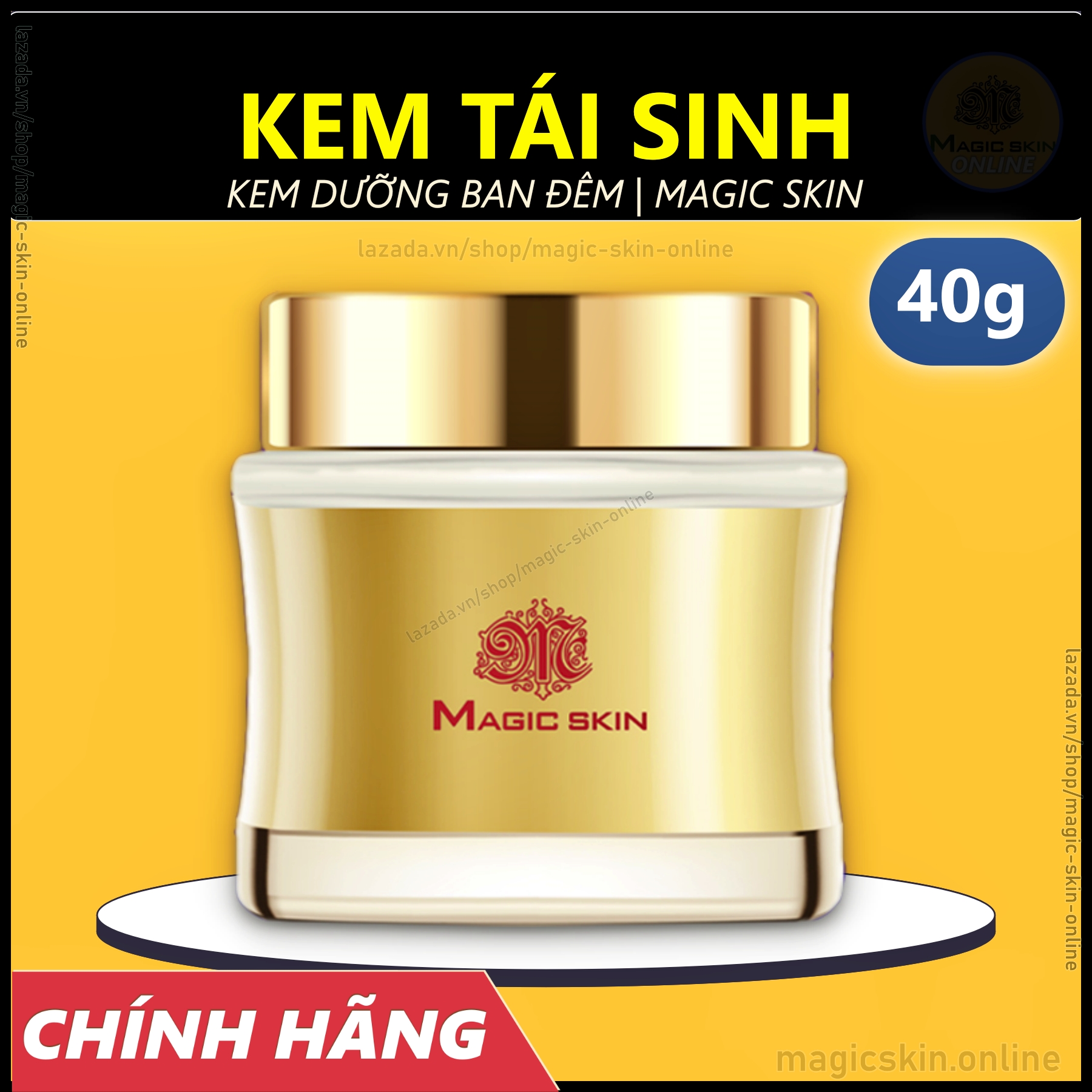 KEM TÁI SINH Magic Skin 👍 Kem dưỡng da ban đêm 👍 Dưỡng Ẩm, Dưỡng Trắng, Phục Hồi Lão Hóa ✔ CHÍNH HÃNG