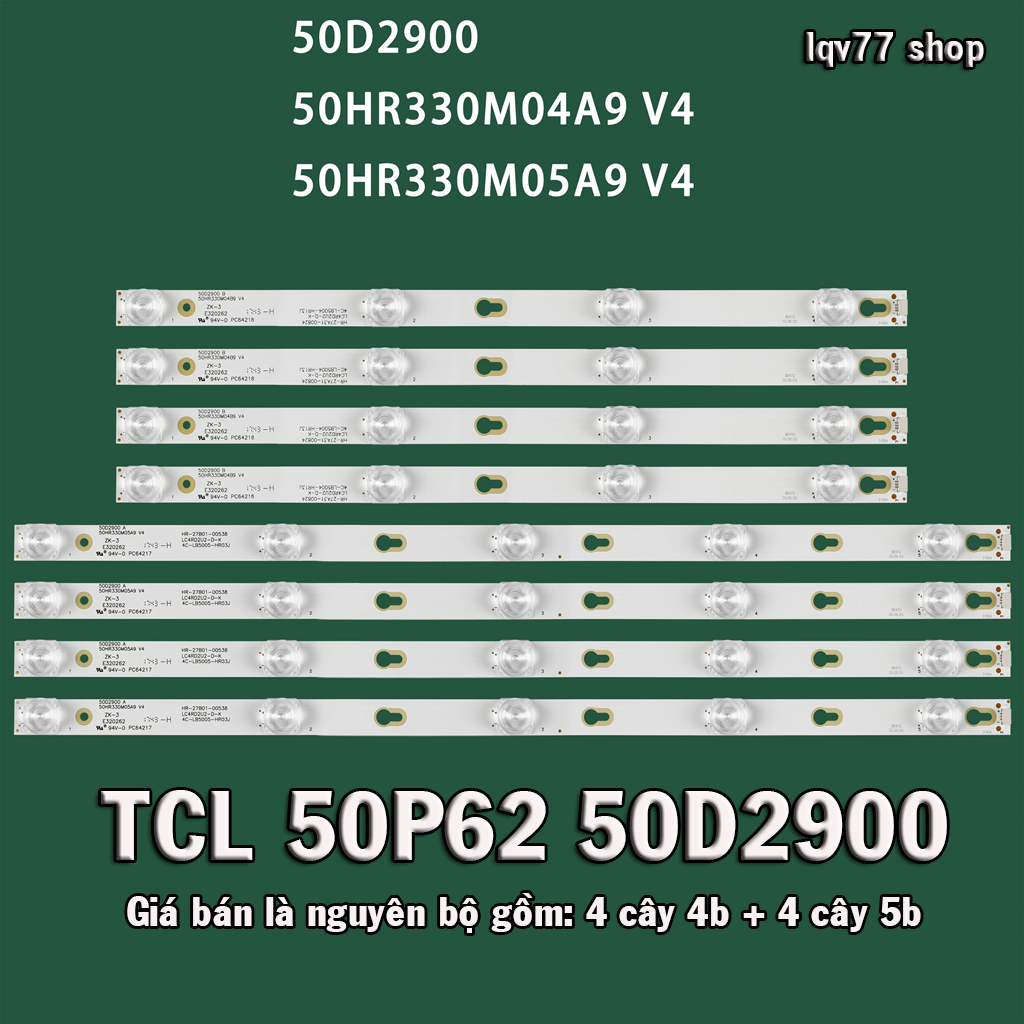 TCL 50P62 #50D2900 - Bộ led 4 dãy (4+5) bóng led cho tivi TCL L50P62 L50D2900 và các dòng tương tự