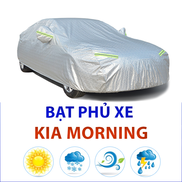 Bạt phủ xe ô tô 5 chỗ  Kia Morning chất liệu vải cao cấp che nắng mưa không thấm nước