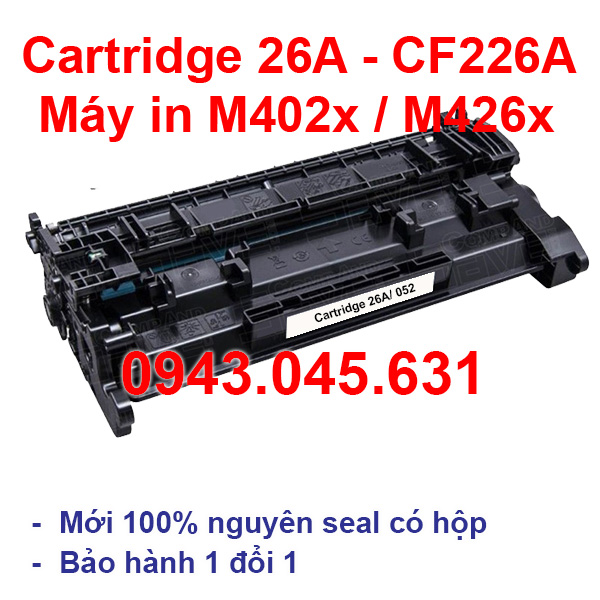 Hộp mực 26a dùng cho máy in hp pro m402dn, m402d, m426fdw, m426fdn - canon lbp 214dw, 212dw - cf226a - cartridge 052 mới 100%