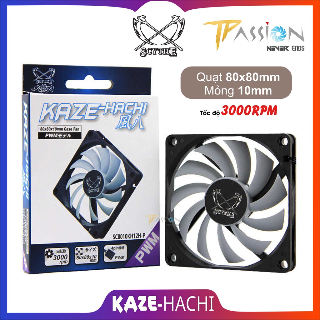 [HCM]Quạt tản nhiệt fancase 8cm Scythe KAZE-HACHI 80mm - Slim fan mỏng 10mm tốc 3000rpm điều tốc PWM hiệu năng cao