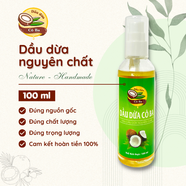 Dầu dừa nguyên chất Cô Ba 100ml Bến Tre - Dầu dừa dưỡng da, dưỡng tóc, dưỡng môi, dưỡng mi, ngừa rạn da